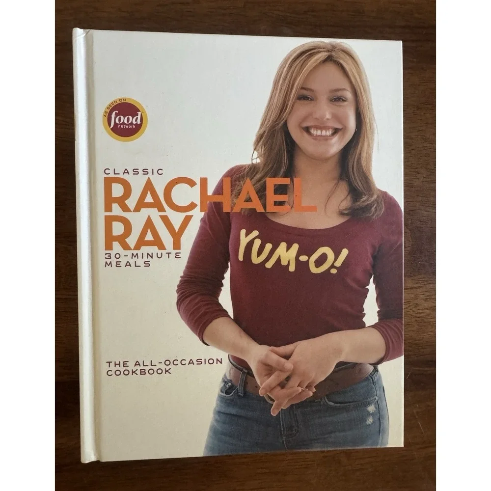 Rachael Ray Classic 30-Minute Meals: The All-Occasion Cookbook HC 2006 Illus